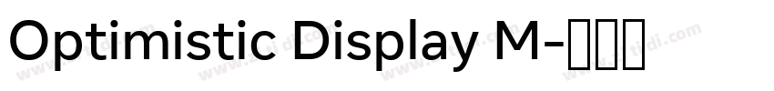 Optimistic Display M字体转换 Optimistic Display M字体转换